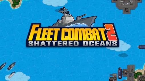 download Fleet combat 2: Shattered oceans apk